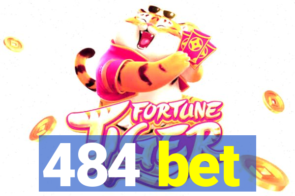 484 bet